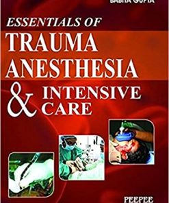 Essentials of Trauma Anesthesia and Intensive Care