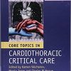 Core Topics in Cardiothoracic Critical Care