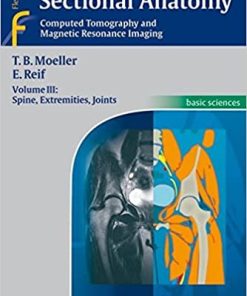 Pocket Atlas of Sectional Anatomy Volume 3 Computed Tomography and Magnetic Resonance Imaging Spine Extremities Joints