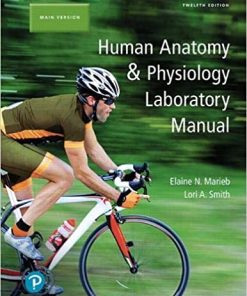Human Anatomy & Physiology Laboratory Manual 12th Ed