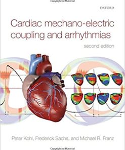 Cardiac Mechano Electric Coupling and Arrhythmias 2nd Ed