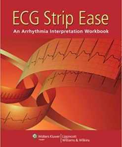 ECG Strip Ease An Arrhythmia Interpretation Workbook
