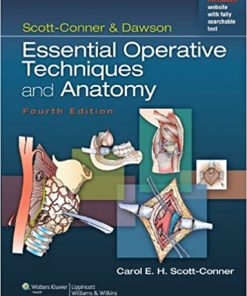 Scott Conner & Dawson Essential Operative Techniques and Anatomy 4th Ed