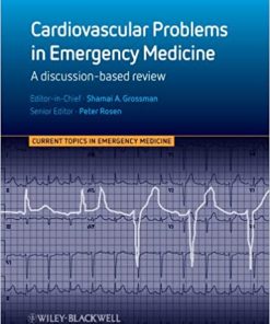 Cardiovascular Problems in Emergency Medicine A Discussion Based Review