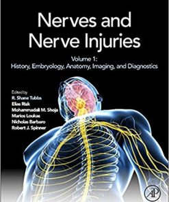 Nerves and Nerve Injuries Vol 1 History Embryology Anatomy Imaging and Diagnostics