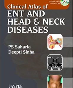 Clinical Atlas of ENT and Head & Neck Diseases