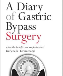 A Diary of Gastric Bypass Surgery When the Benefits Outweigh the Costs
