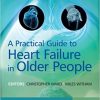 A Practical Guide to Heart Failure in Older People