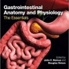 Gastrointestinal Anatomy and Physiology The Essentials