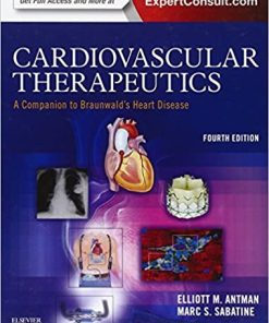 Cardiovascular Therapeutics A Companion to Braunwalds Heart Disease 4th Ed