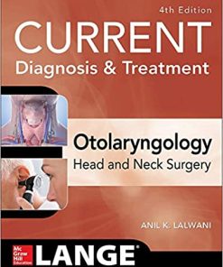 CURRENT Diagnosis And Treatment Otolaryngology Head and Neck Surgery 4th Ed
