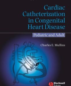 Cardiac Catheterization in Congenital Heart Disease Pediatric and Adult