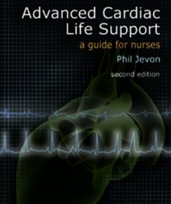 Advanced Cardiac Life Support A Guide for Nurses 2nd Ed