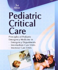 Pediatric Critical Care Principles of Pediatric Emergency Medicine in Emergency Departments Intermediate Care Units Intensive Care Units
