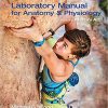 Laboratory Manual for Anatomy & Physiology featuring Martini Art Cat Version 6th Ed