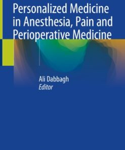 Personalized Medicine in Anesthesia Pain and Perioperative Medicine