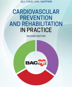 Cardiovascular Prevention and Rehabilitation in Practice 2nd Ed