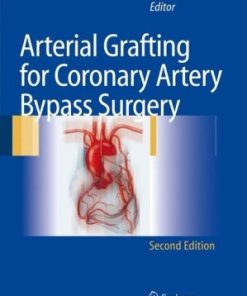 Arterial Grafting for Coronary Artery Bypass Surgery 2nd Edition