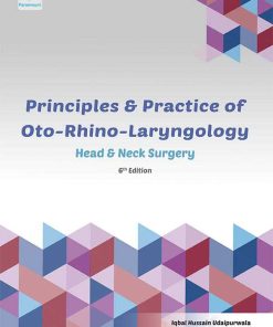 Principles And Pratice Of Oto Rhino Laryngology Head And Neck Surgery