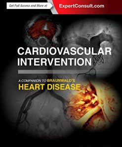 Cardiovascular Intervention A Companion to Braunwalds Heart Disease