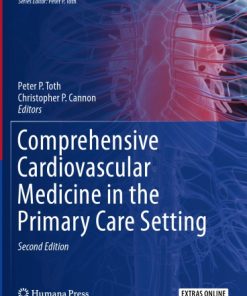Comprehensive Cardiovascular Medicine in the Primary Care Setting 2nd Ed