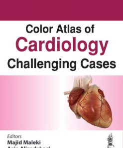 Color Atlas of Cardiology Challenging Cases