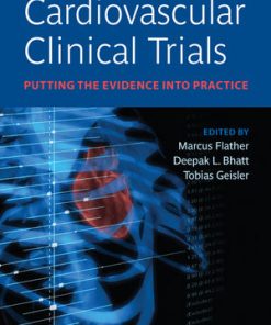 Cardiovascular Clinical Trials Putting the Evidence into Practice