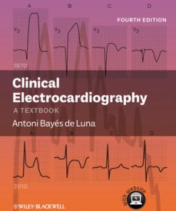 Clinical Electrocardiography A Textbook 4th Ed