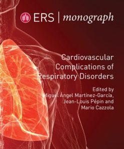 Cardiovascular Complications of Respiratory Disorders ERS Monograph
