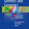 Cardiovascular Genetics and Genomics Principles and Clinical Practice