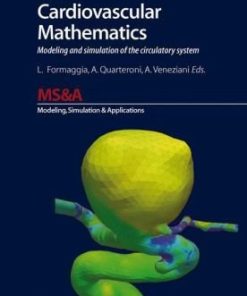 Cardiovascular Mathematics Modeling And Simulation Of The Circulatory System