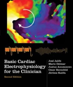 Basic Cardiac Electrophysiology for the Clinician
