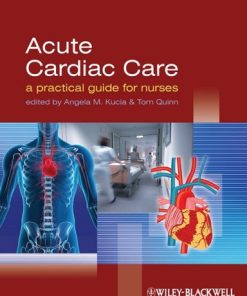 Acute Cardiac Care A Practical Guide for Nurses