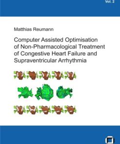 Computer Assisted Optimisation of Non Pharmacological Treatment of Congestive Heart Failure and Supraventricular Arrhythmia