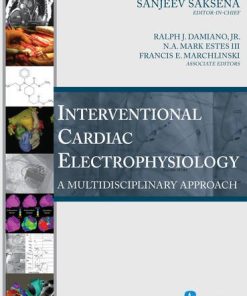 Interventional Cardiac Electrophysiology A Multidisciplinary Approach