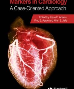 Markers in Cardiology A Case Oriented Approach