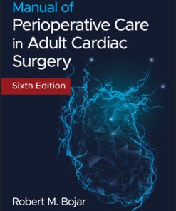 Manual of Perioperative Care in Adult Cardiac Surgery 6th Ed