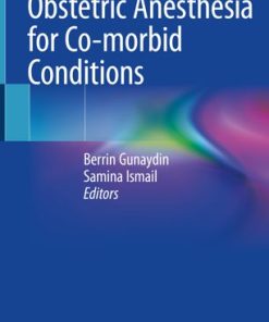 Obstetric Anesthesia for Co Morbid Conditions