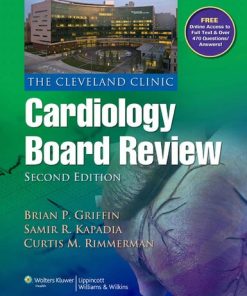 The Cleveland Clinic Cardiology Board Review 2nd Edition