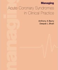 Managing Acute Coronary Syndromes in Clinical Practice