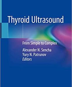 Thyroid Ultrasound From Simple to Complex