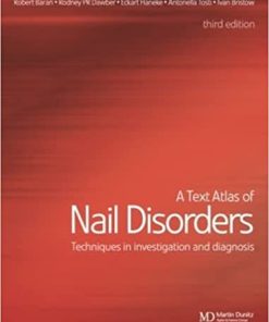 A Text Atlas of Nail Disorders Techniques in Investigation and Diagnosis