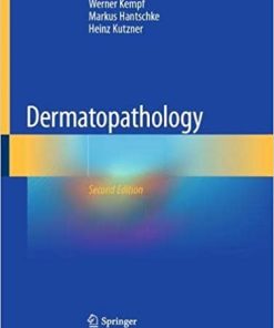 Dermatopathology 2nd Edition By Werner Kempf