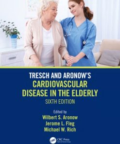 Tresch and Aronows Cardiovascular Disease in the Elderly 6th Ed