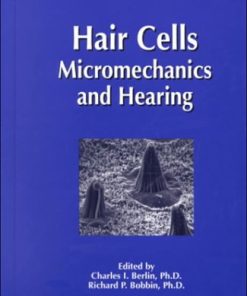 Hair Cell Micromechanics & Hearing