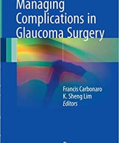 Managing Complications in Glaucoma Surgery