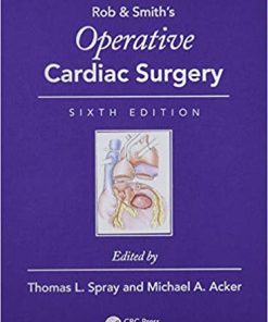 Rob & Smiths Operative Cardiac Surgery 6th Ed