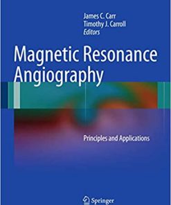 Magnetic Resonance Angiography Principles and Applications