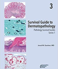 Survival Guide to Dermatopathology