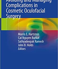 Avoiding and Managing Complications in Cosmetic Oculofacial Surgery